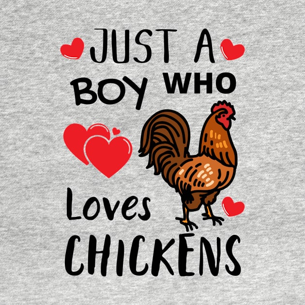 JUST A BOY WHO LOVES CHICKENS | Funny Chicken Quote | Farming Hobby by KathyNoNoise